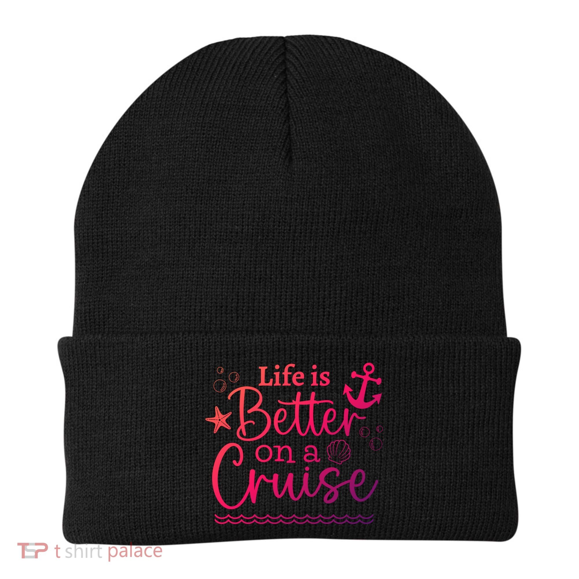 Family Cruise Ship Life Is Better On A Cruise Ship Vacation Funny Gift Beanie