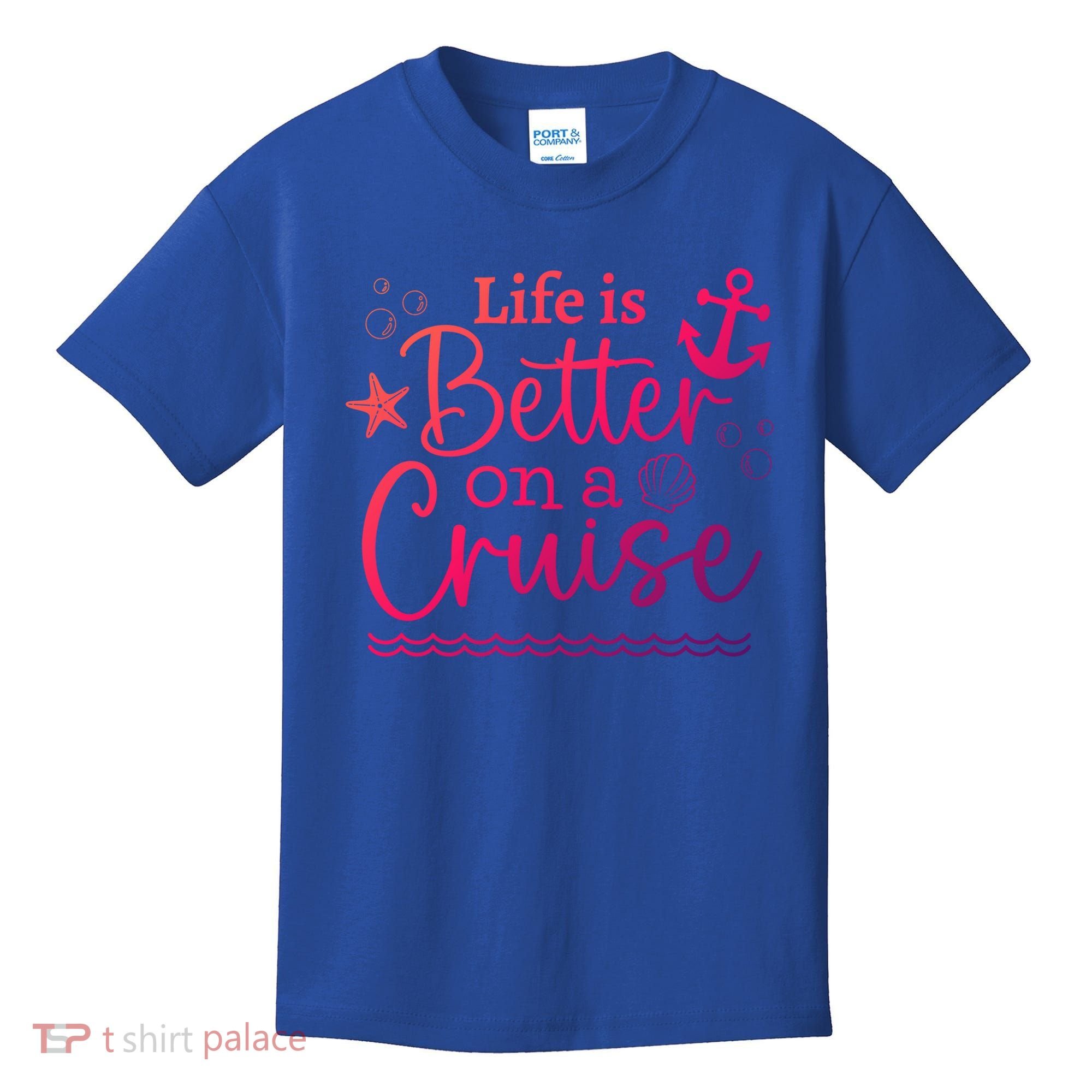 Family Cruise Ship Life Is Better On A Cruise Ship Vacation Funny Gift Kids T-Shirt