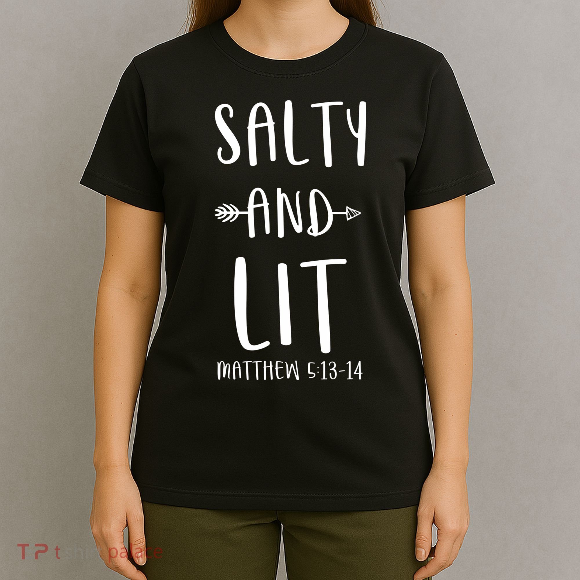 Funny Christian Salty And Lit Cool Gift Bible Matthew T-Shirt