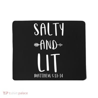 Funny Christian Salty And Lit Cool Gift Bible Matthew Mousepad