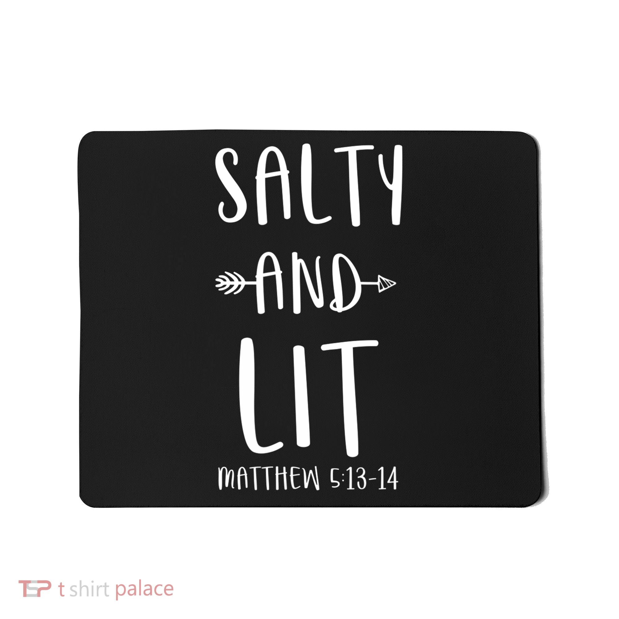 Funny Christian Salty And Lit Cool Gift Bible Matthew Mousepad