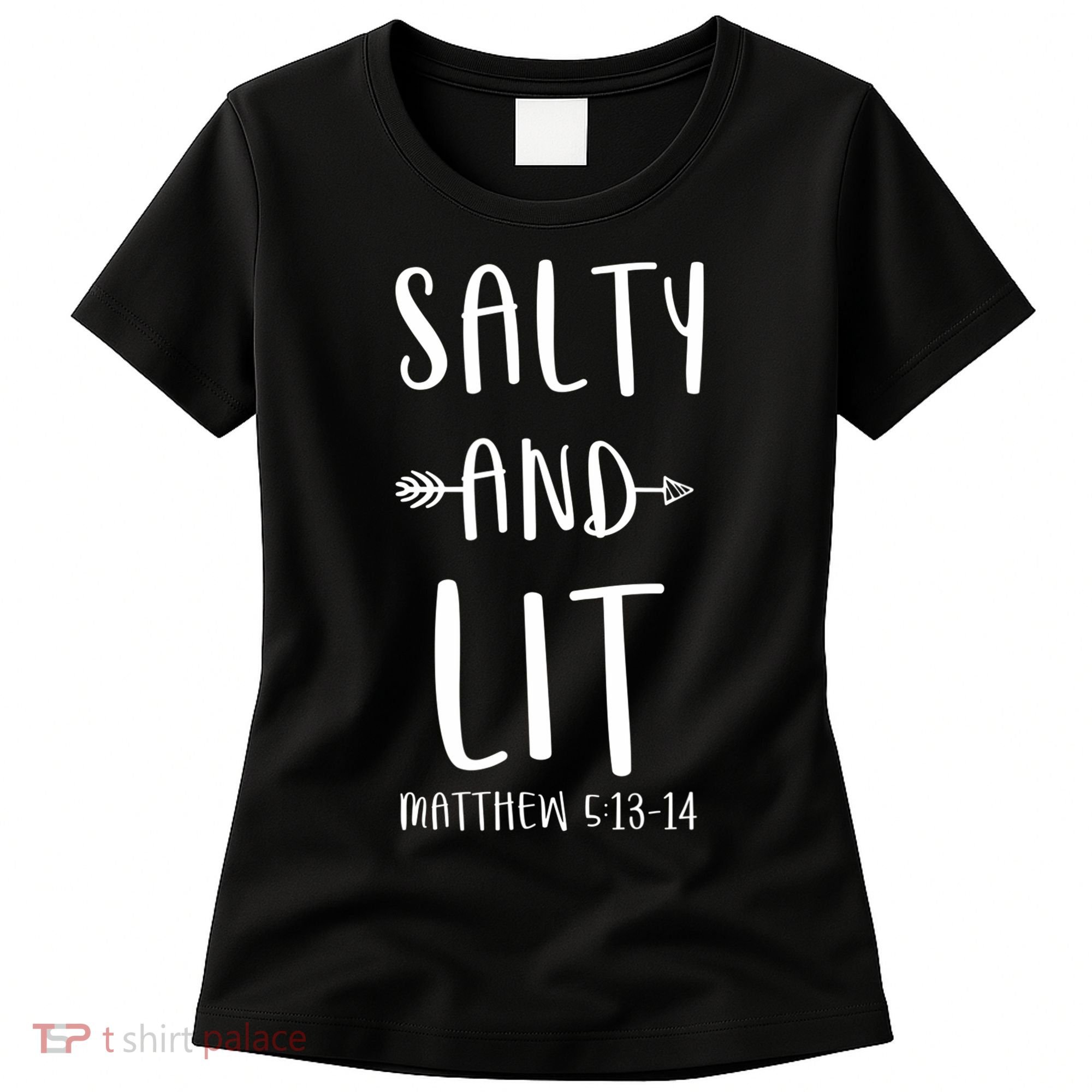 Funny Christian Salty And Lit Cool Gift Bible Matthew Women's T-Shirt