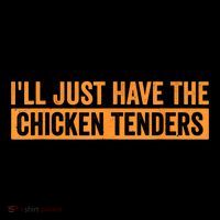 Funny Chicken Sayings ILl Just Have The Chicken Tenders Coffee Mug thumb 5