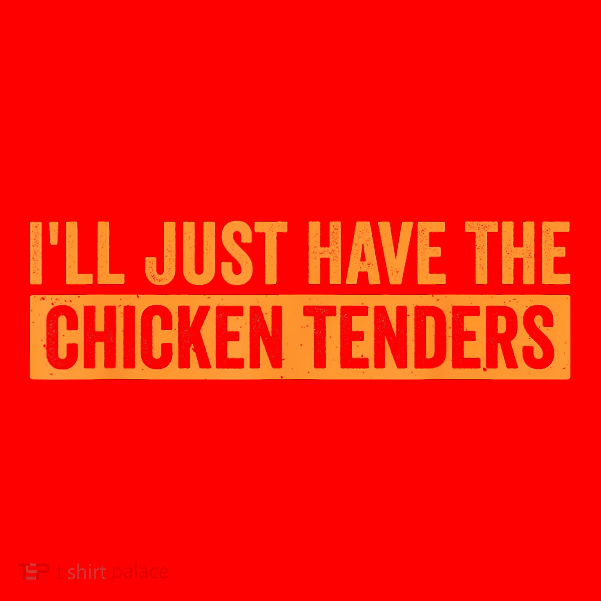 Funny Chicken Sayings ILl Just Have The Chicken Tenders Santa Hat