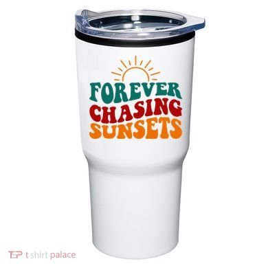Forever Chasing Sunsets Cute Tumbler