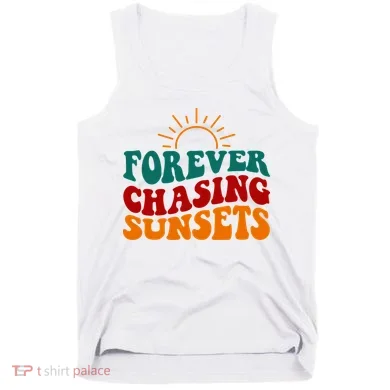 Forever Chasing Sunsets Cute Tank Top