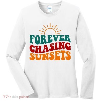 Forever Chasing Sunsets Cute Women's Long Sleeve Shirt