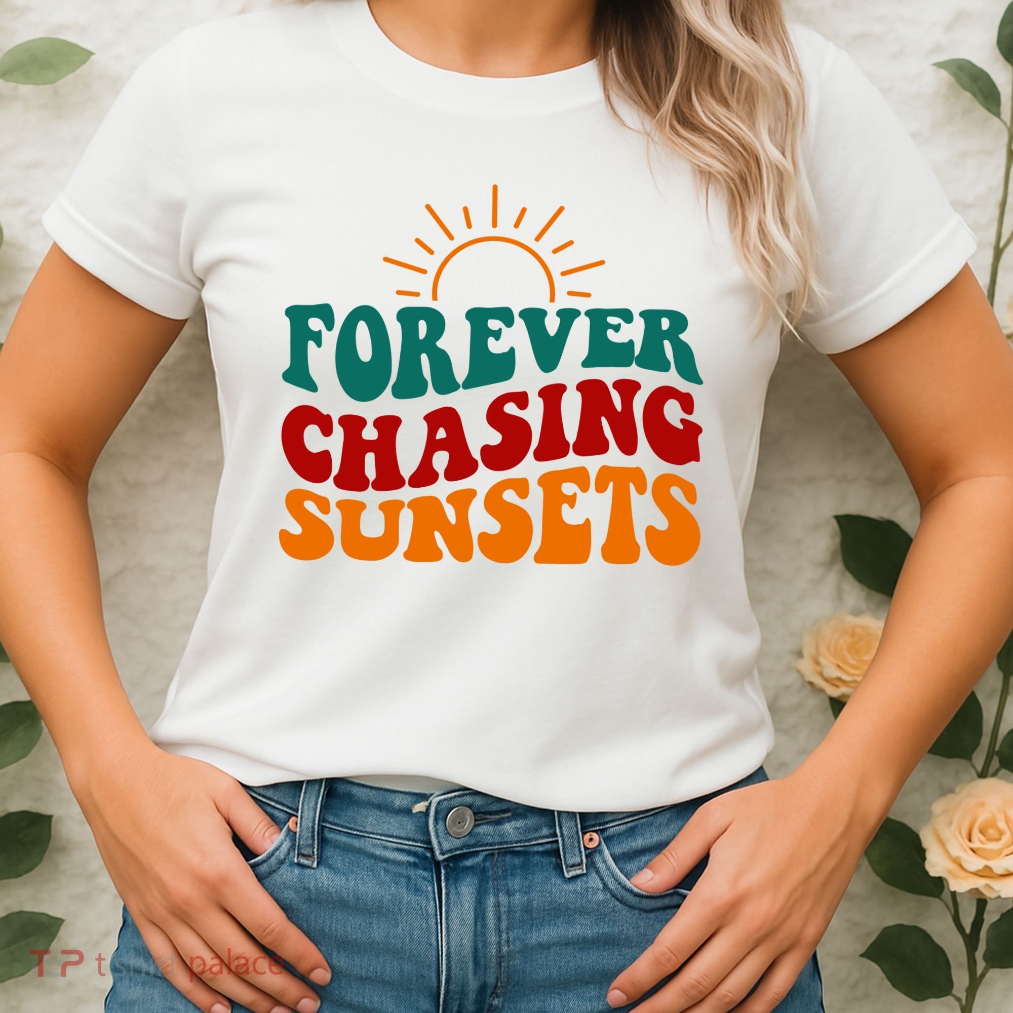 Forever Chasing Sunsets Cute Women's T-Shirt