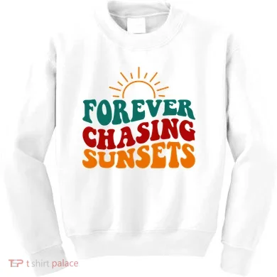 Forever Chasing Sunsets Cute Kids Sweatshirt