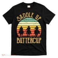 Funny Cowgirl Southern Western Saddle Up Buttercup T-Shirt thumb 0