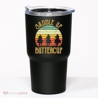 Funny Cowgirl Southern Western Saddle Up Buttercup Tumbler thumb 0