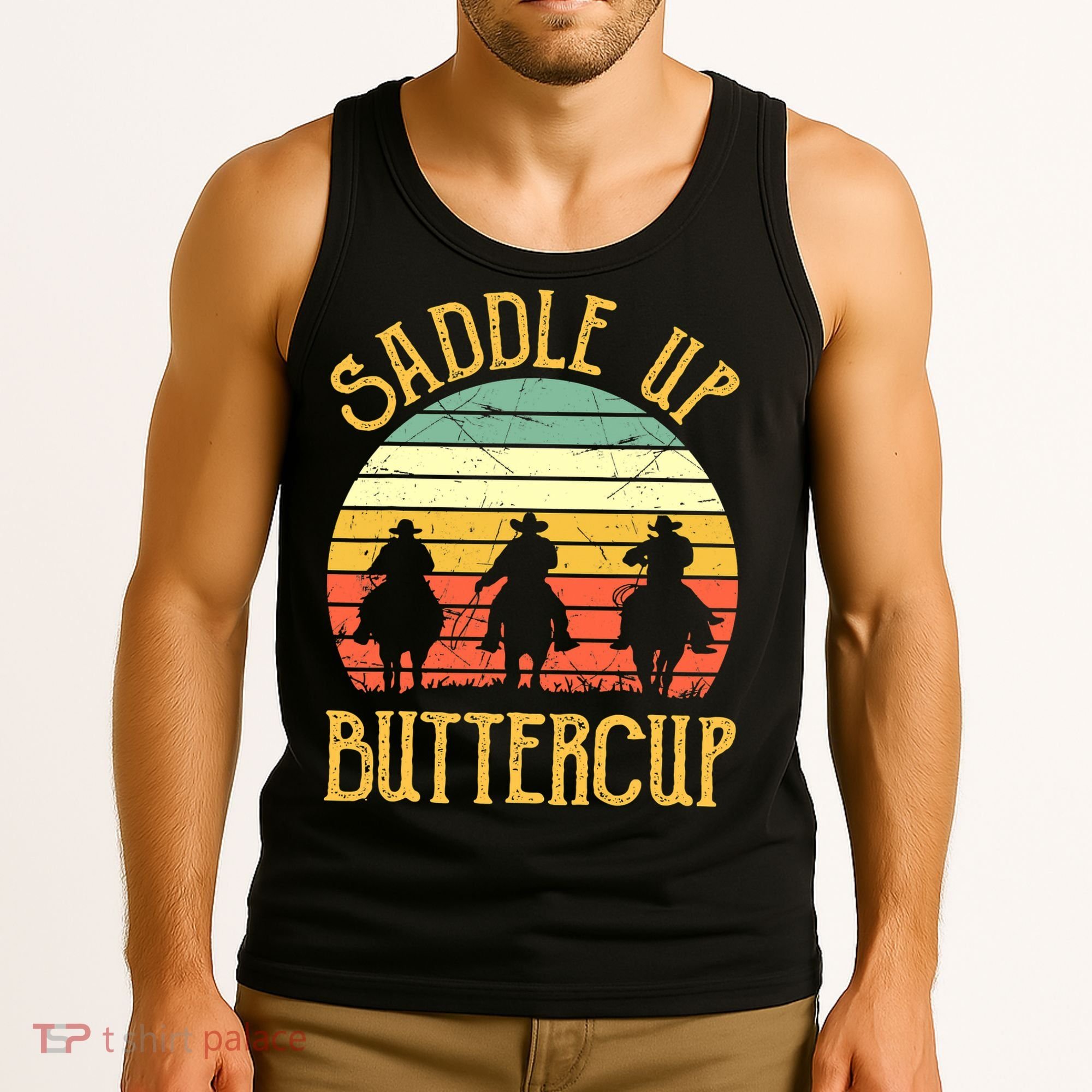Funny Cowgirl Southern Western Saddle Up Buttercup Tank Top