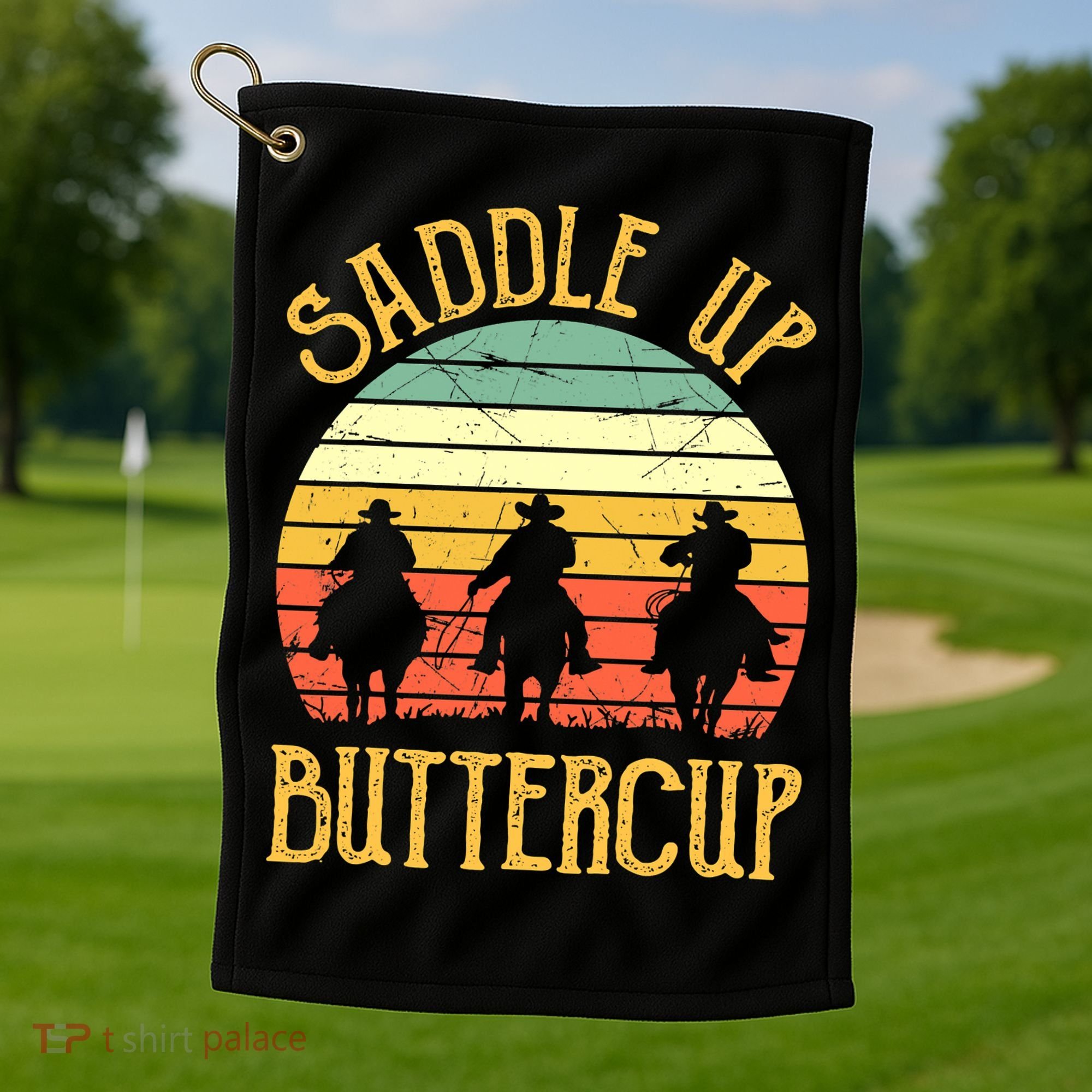 Funny Cowgirl Southern Western Saddle Up Buttercup Golf Towel