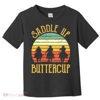 Funny Cowgirl Southern Western Saddle Up Buttercup Toddler T-Shirt thumb 0