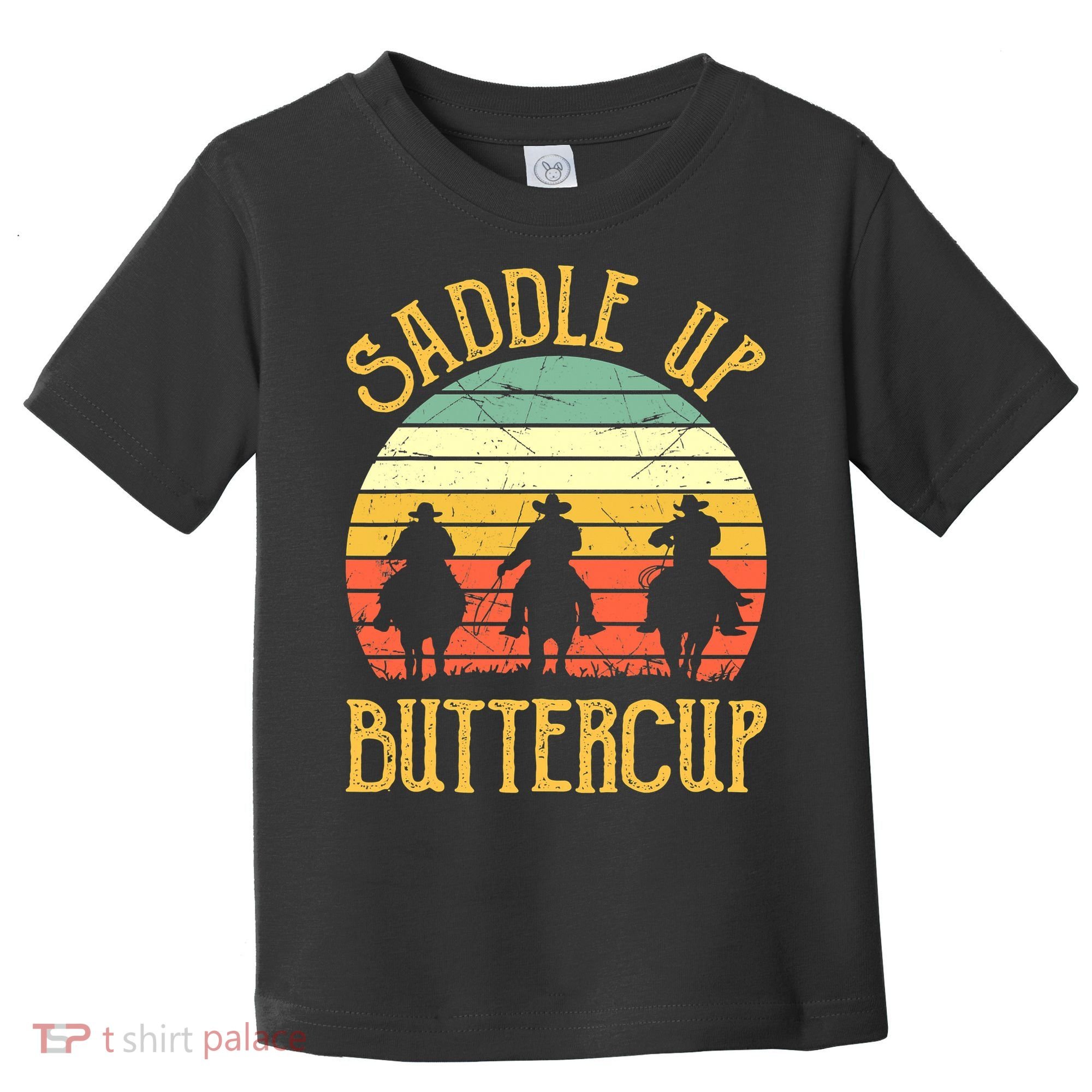 Funny Cowgirl Southern Western Saddle Up Buttercup Toddler T-Shirt