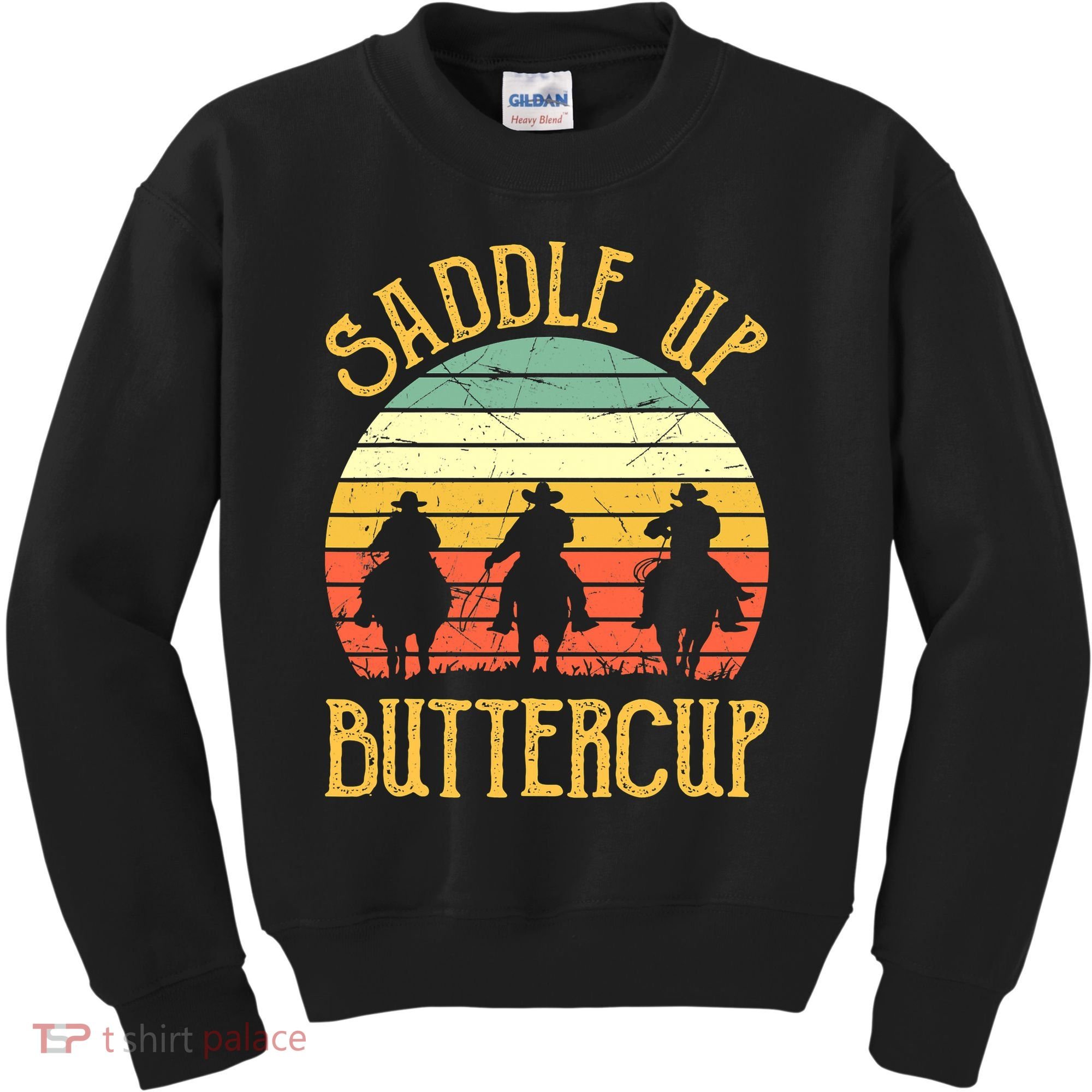 Funny Cowgirl Southern Western Saddle Up Buttercup Kids Sweatshirt