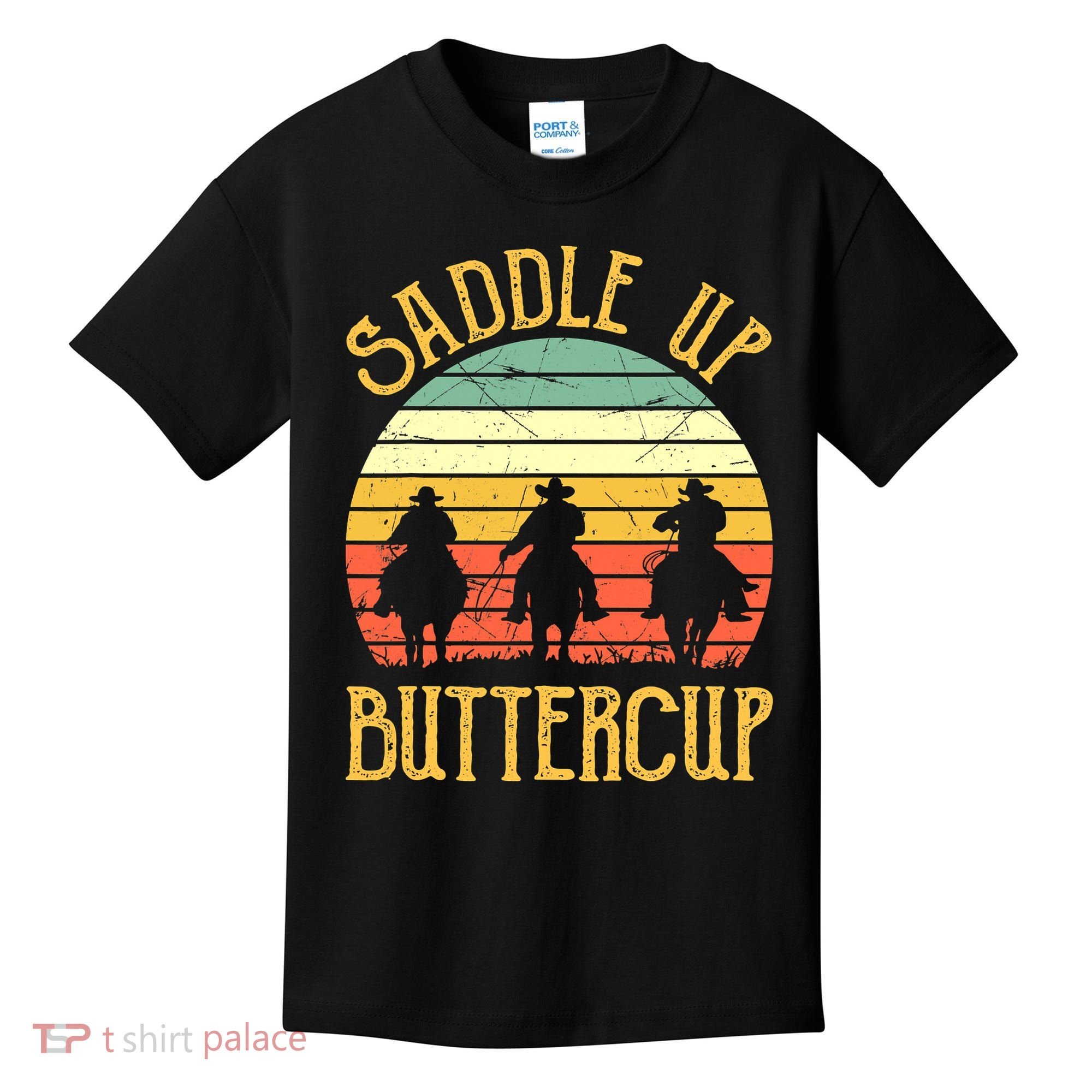 Funny Cowgirl Southern Western Saddle Up Buttercup Kids T-Shirt