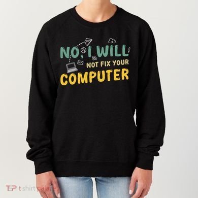 Funny Computer Science Programmer Quote Technician Cool Joke Cool Gift Women's Sweatshirt