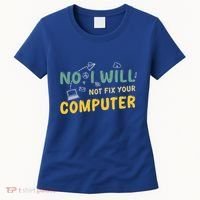 Funny Computer Science Programmer Quote Technician Cool Joke Cool Gift Women's T-Shirt thumb 0