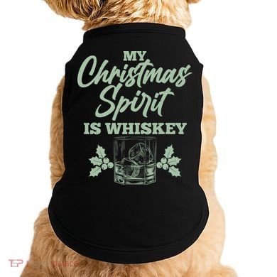 Funny Christmas Spirit Is Whiskey Doggie Tank