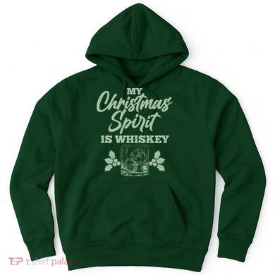 Funny Christmas Spirit Is Whiskey Hoodie