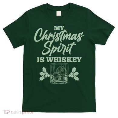 Funny Christmas Spirit Is Whiskey T-Shirt
