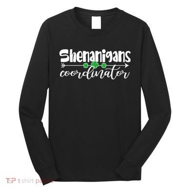 Funny Cute St Patricks Day Shenanigans Coordinator Long Sleeve Shirt