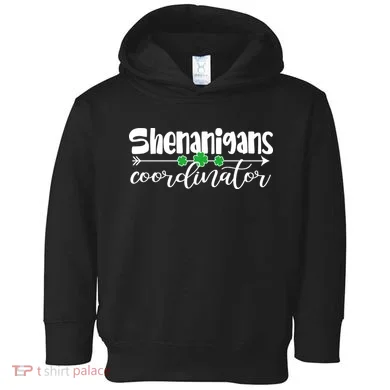 Funny Cute St Patricks Day Shenanigans Coordinator Toddler Hoodie