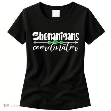 Funny Cute St Patricks Day Shenanigans Coordinator Women's T-Shirt