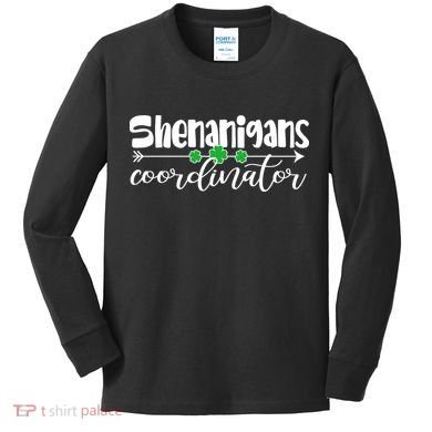 Funny Cute St Patricks Day Shenanigans Coordinator Kids Long Sleeve Shirt