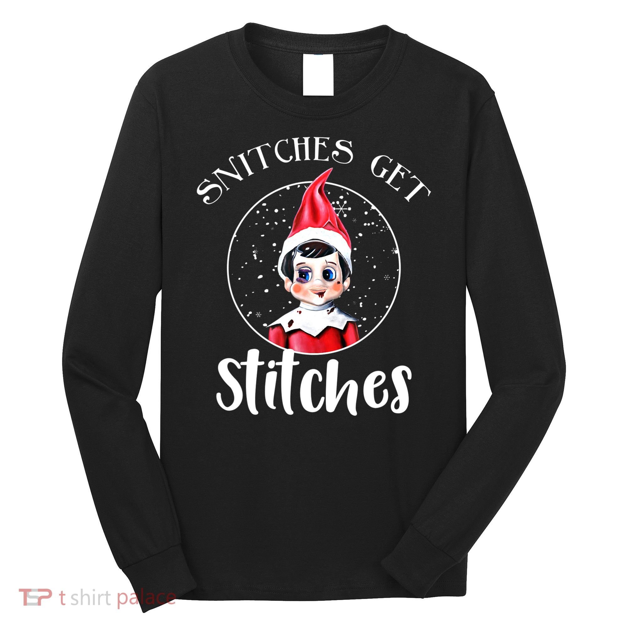 Funny Christmas Snitches Get Stitches Long Sleeve Shirt