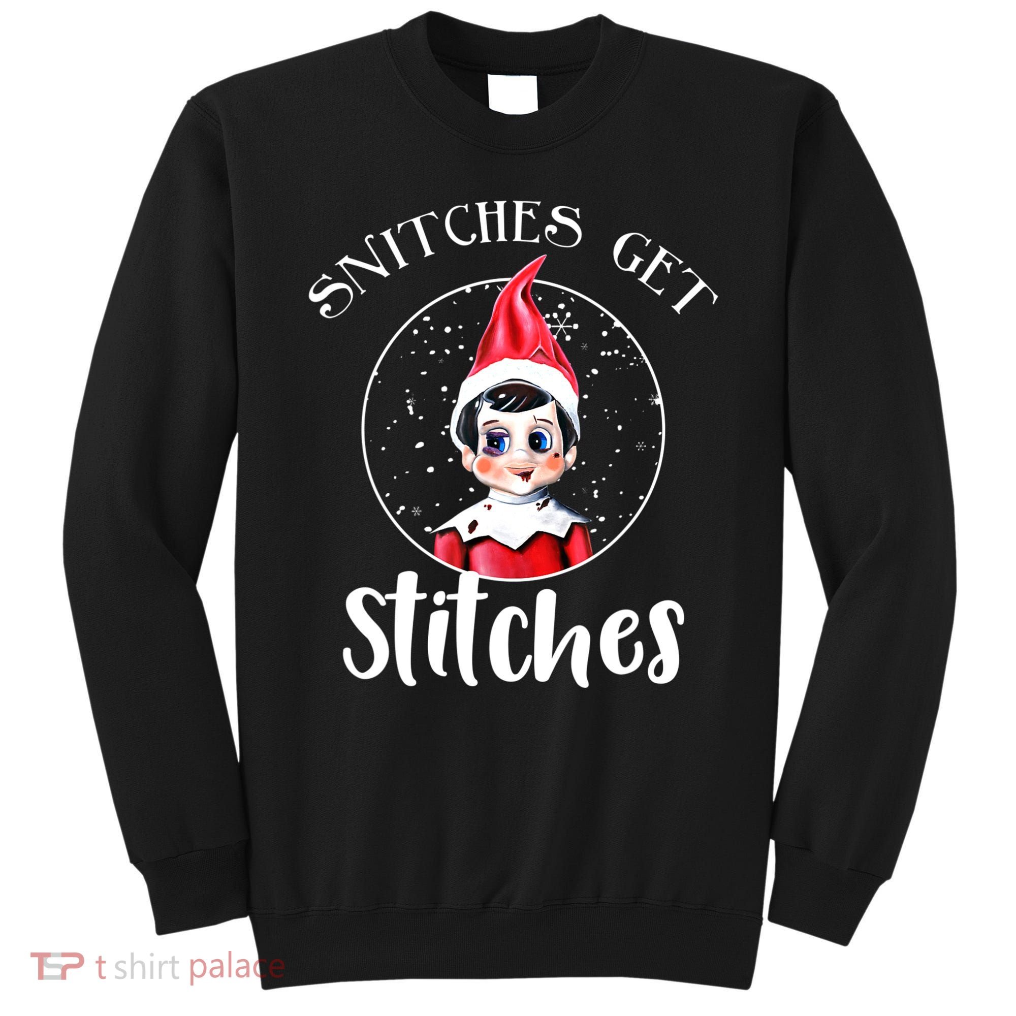 Funny Christmas Snitches Get Stitches Sweatshirt
