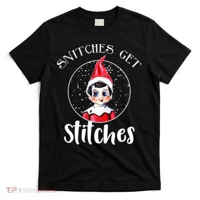 Funny Christmas Snitches Get Stitches T-Shirt