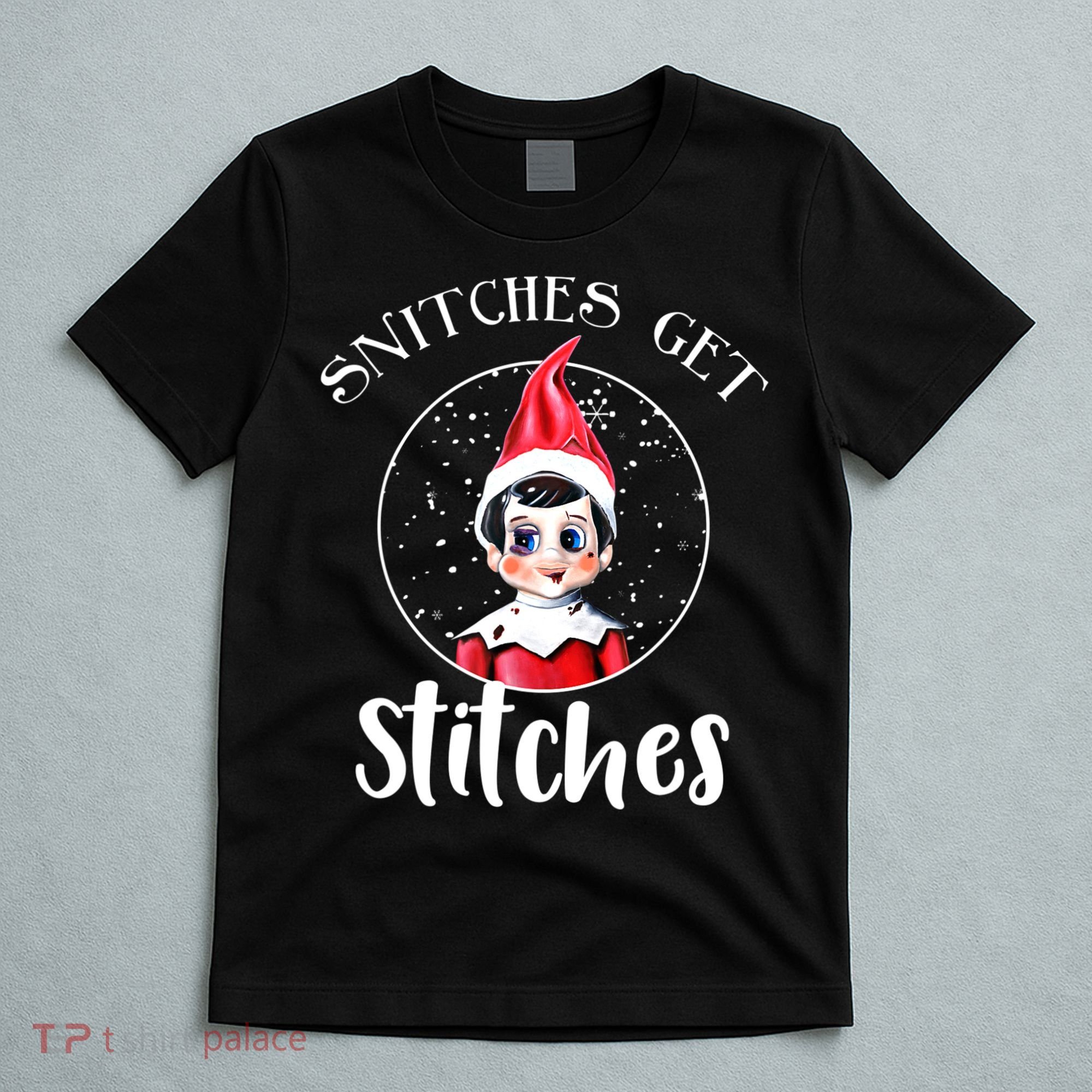 Funny Christmas Snitches Get Stitches T-Shirt