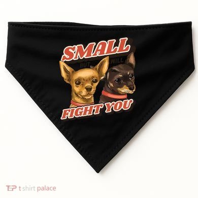 Funny Chiwawa Small But Will Fight You USA-Made Doggie Bandana