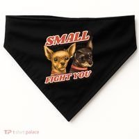 Funny Chiwawa Small But Will Fight You USA-Made Doggie Bandana thumb 0