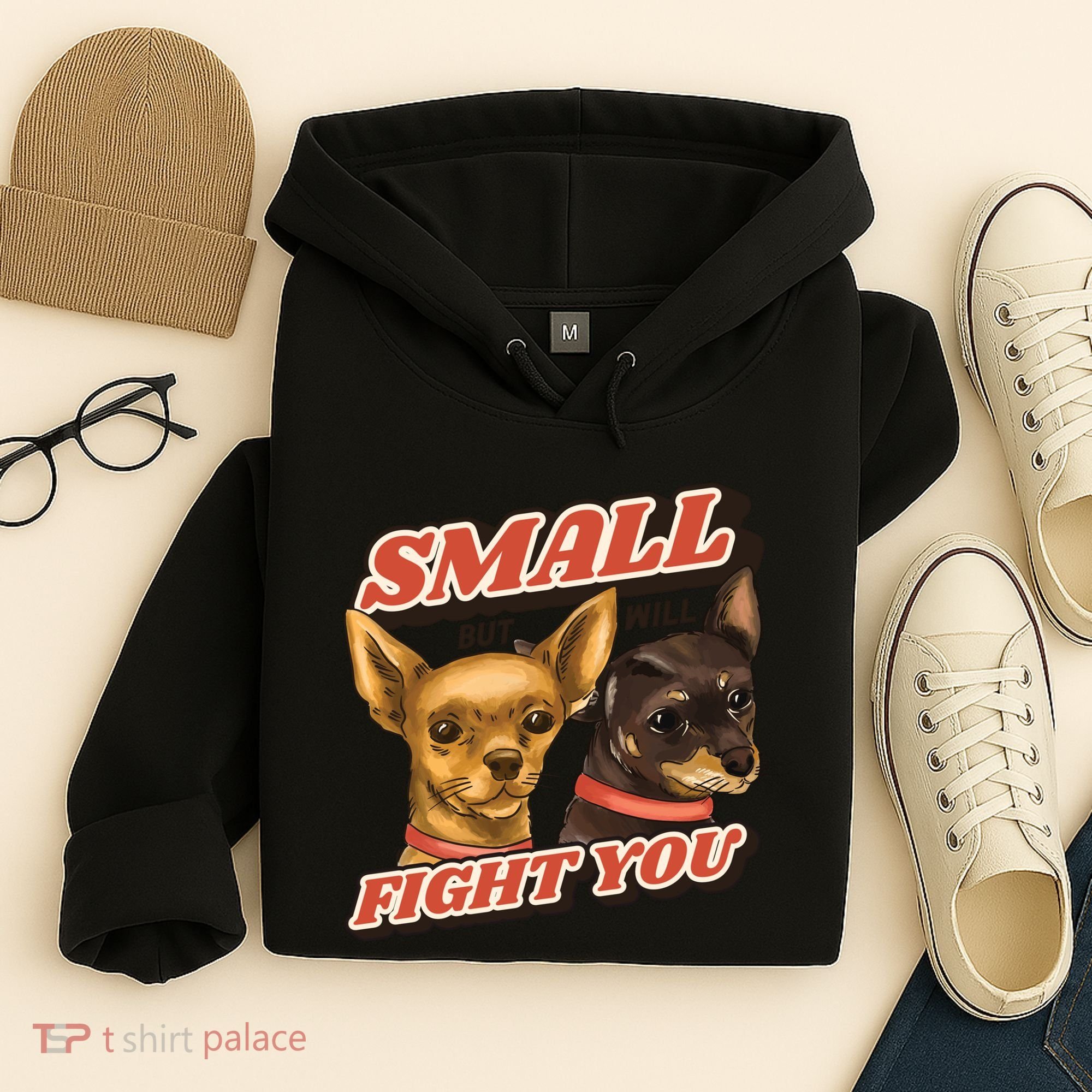 Funny Chiwawa Small But Will Fight You Hoodie