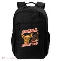 Funny Chiwawa Small But Will Fight You Backpack thumb 0