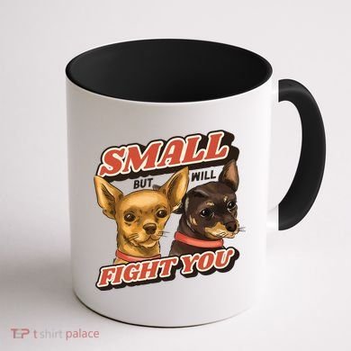 Funny Chiwawa Small But Will Fight You Coffee Mug back