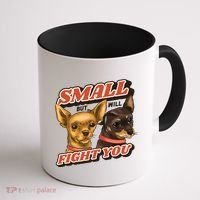 Funny Chiwawa Small But Will Fight You Coffee Mug thumb 1
