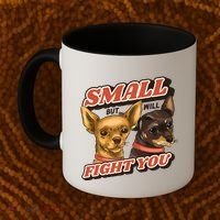 Funny Chiwawa Small But Will Fight You Coffee Mug thumb 2