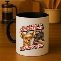 Funny Chiwawa Small But Will Fight You Coffee Mug thumb 4