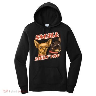 Funny Chiwawa Small But Will Fight You Women's Hoodie