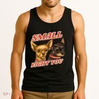 Funny Chiwawa Small But Will Fight You Tank Top thumb 3