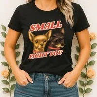 Funny Chiwawa Small But Will Fight You Women's T-Shirt thumb 2