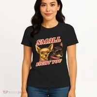Funny Chiwawa Small But Will Fight You Women's T-Shirt thumb 4