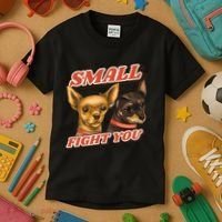 Funny Chiwawa Small But Will Fight You Kids T-Shirt thumb 3