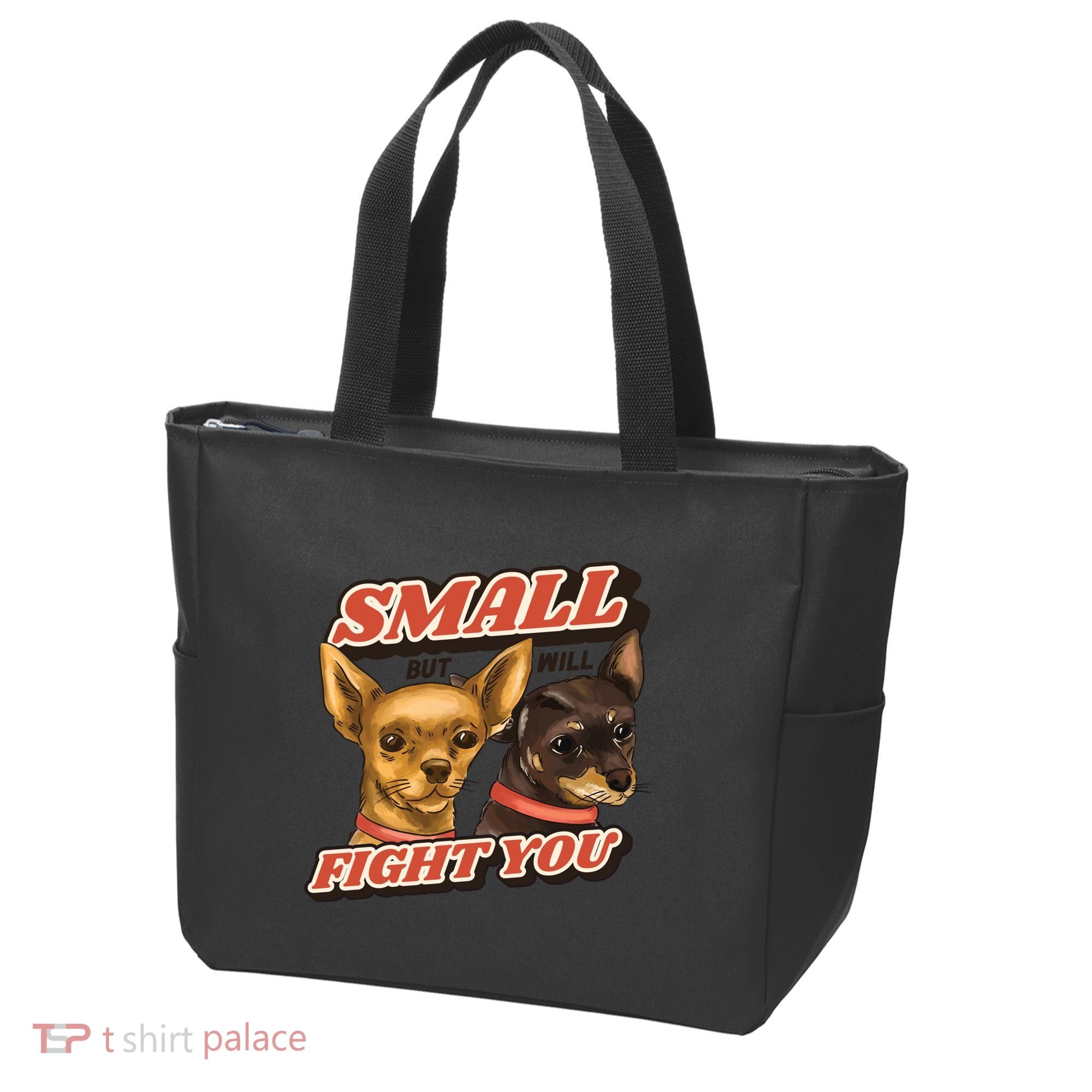 Funny Chiwawa Small But Will Fight You Tote Bag