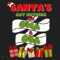 Funny Christmas Santas Got Nothing On Oma And Opa Women's Sweatshirt thumb 2