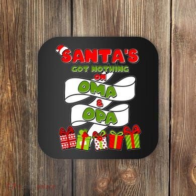 Funny Christmas Santas Got Nothing On Oma And Opa Coaster